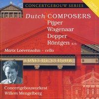 Dutch Composers: Pijper, Wagenaar, Dopper, Rontgen and others