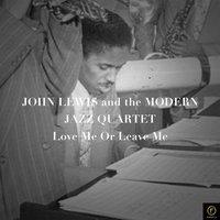 John Lewis & The Mjq, Love Me of Leave Me