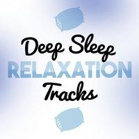 Deep Sleep Relaxation Tracks