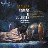 Berlioz: Roméo & Juliette; Symphonie fantastique