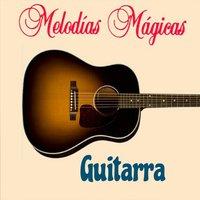 Melodías Mágicas, Guitarra