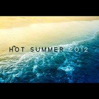 Hot Summer 2012