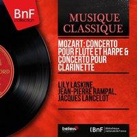 Mozart: Concerto pour flûte et harpe & Concerto pour clarinette