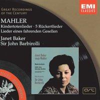 Mahler: Kindertotenlieder etc.