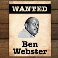 Wanted...Ben Webster
