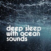 Deep Sleep with Ocean Sounds