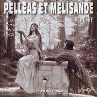 Debussy : Pelléas et Mélisande