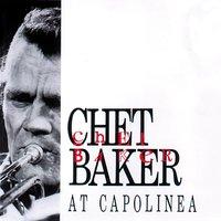 Chet Baker At Capolinea