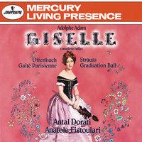 Adam: Giselle/Offenbach: Gaité Parisienne; Strauss, J. II: Graduation Ball