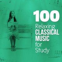 100 Relaxing Classical Music for Study