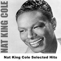 Nat King Cole Selected Hits