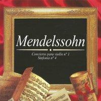 Mendelssohn, Concierto para Violín No. 1, Sinfonía No. 4