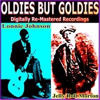 Oldies But Goldies Presents Lonnie Johnson and Jelly Roll Morton