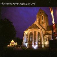 Souvenirs Auvers Opus 28 Live