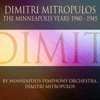 Dimitri Mitropoulos: The Minneapolis Years