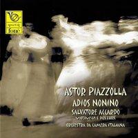 Astor Piazzolla : Adios Nonino