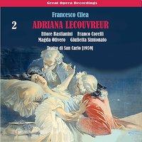 Cilèa: Adriana Lecouvreur, Vol. 2