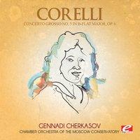 Corelli: Concerto Grosso No. 5 in B-Flat Major, Op. 6