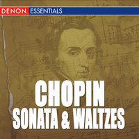Chopin: Sonata No. 3 - Waltzes, Op. 34, 64, 69 & 70
