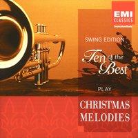 Ten Of The Best Play Christmas Melodies