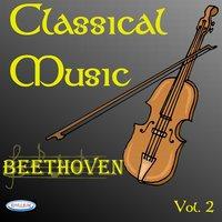 Ludwig Van Beethoven : Classical Music vol.2