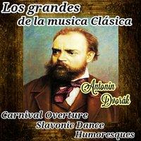 Antonín Dvorák, Los Grandes de La Música Clásica