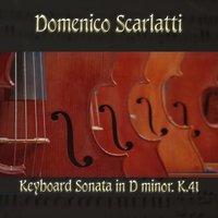 Domenico Scarlatti: Keyboard Sonata in D minor, K.41