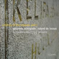 Ockeghem & de Lassus: A History of the Requiem Part 1