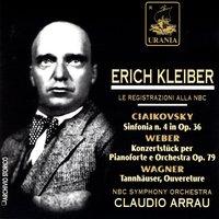 Tchaikovsky: Symphony No. 4 - Weber: Konzertstuck - Wagner: Tannhauser Overture