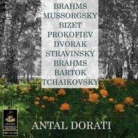 Dorati Conducts Brahms, Tchaikovsky, Mussorgsky and Others