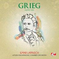 Grieg: I Love You