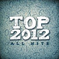 Top 2012. All Hits