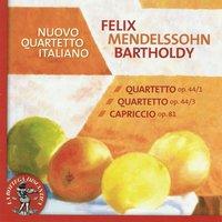 Felix Mendelssohn Bartholdy : Quartetto, Op. 44 - 1/ Quartetto, Op. 44 - 3 / Capriccio, Op. 81