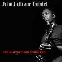 John Coltrane Quintet: Live at Newport Jazz Festival 1961