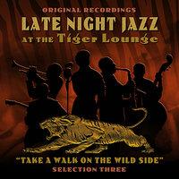 Late Night Jazz At The Tiger Lounge - Selection 3