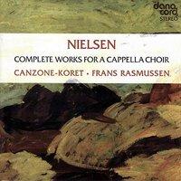 Carl Nielsen: Complete Works For A Capella Choir