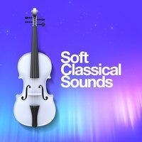 Soft Classical Sounds