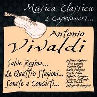 Vivaldi: Salve Regina, Le Quattro Stagioni, Sonate & Concerti