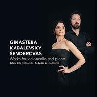 Šenderovas, Kabalevsky, Ginastera: Works for Violincello and Piano