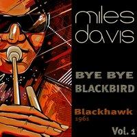 Bye Bye Blackbird, Vol. 1