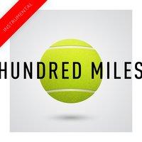 Hundred Miles  - Single