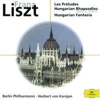 Liszt: Les Préludes; Hungarian Rhapsodies; Hungarian Fantasia