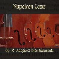 Napoleon Coste: Op. 50  Adagio Et Divertissements