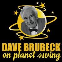 Dave Brubeck On Planet Swing