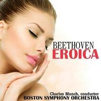 Beethoven: Symphony No. 3 in E-Flat, Op. 55 "Eroica"