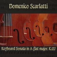 Domenico Scarlatti: Keyboard Sonata in A-flat major, K.127