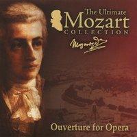 Mozart: Ouvertures for Opera & Serenade No. 6, K. 239