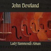 John Dowland: Lady Hammond's Alman