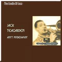 The Cradle of Jazz - Jack Teagarden