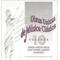 Obras Unicas de Música Clásica Vol. 10